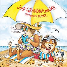 Just Grandma and Me By Mercer Mayer